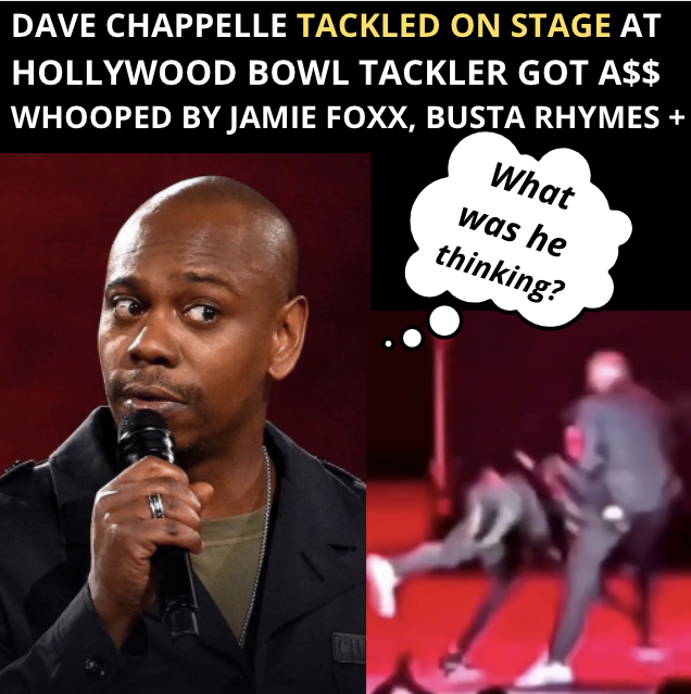 Dave Chappelle Tackled On Stage at Hollywood Bowl by Random Man With Knife Jamie Foxx & Busta Rhymes Came to His Rescue