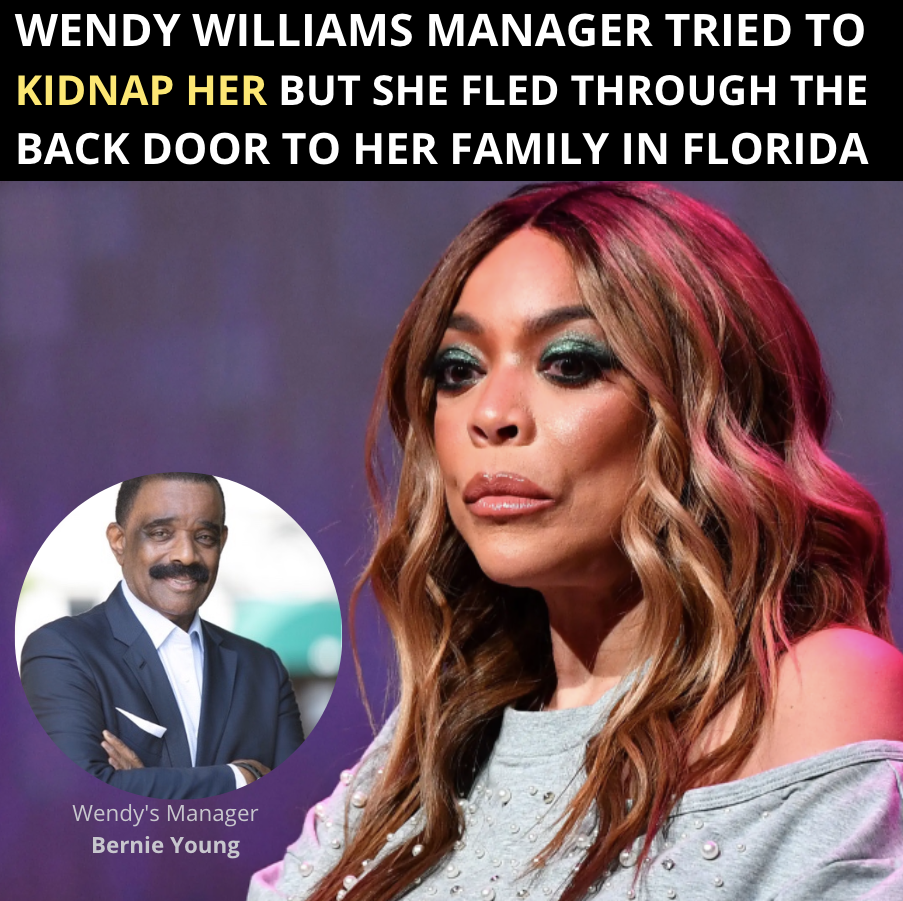 Wendy Williams Flee to Her Family In Florida After Her Manager Bernie Young Showed Up To Her Home Unannounced & Uninvited With Two Security Guards