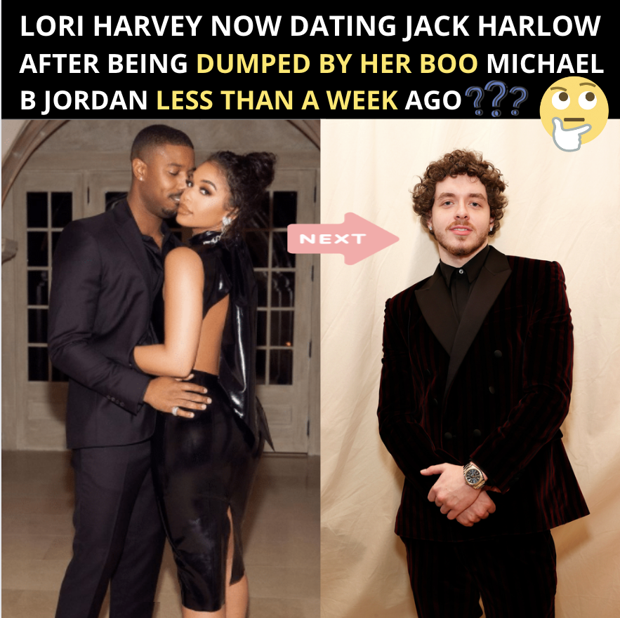 Lori Harvey And Michael B Jordan Have Barely Called It Quits on Their One Year Relationship But Lori Seems To Be Moving On With – Jack Harlow