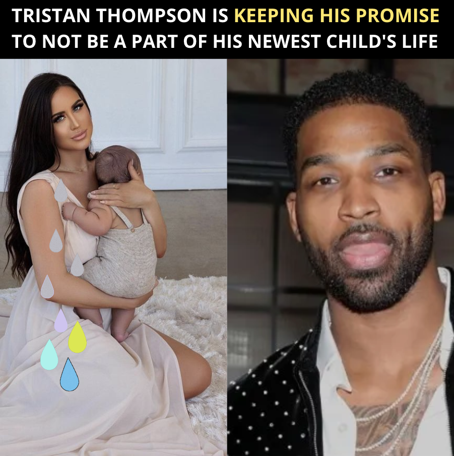 Tristan Thompson Vowed Not To Be A Part Of His Newest Son’s Life And It Looks Like He Is Keeping That Promise